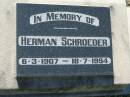 
Herman SCHROEDER
b: 6 Mar 1907, d: 18 Jul 1994
Lowood General Cemetery

