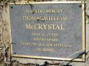 Thomas William McCRYSTAL b: 6 Jun 1912, d: 27 Jul 1992, aged 80 Lowood General Cemetery  