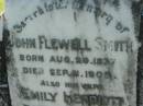 
John Flewell SMITH
b: 29 Aug 1837, d: 11 Sep 1905
(wife) Emily Herriott
b: 12 Jun 1839, d: 29 Mar 1911
Lowood General Cemetery

