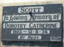 
Dorothy Catherine SCOTT
b: 1923, d: 13 Jun 1974
Lowood General Cemetery

