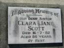 Norman Reuben SCOTT 1 Aug 1967, aged 65  Clara Jane SCOTT 16 Jul 1982, aged 86 Lowood General Cemetery  