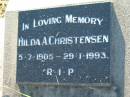 Hilda A CHRISTENSEN b: 5 Jul 1905, d: 29 Jan 1993 Lowood General Cemetery  
