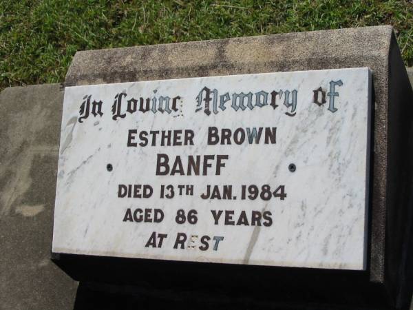 Esther Brown BANFF  | 13 Jan 1984, aged 86  | Lowood General Cemetery  | 