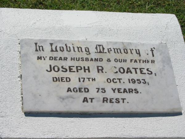 Joseph R COATES  | 17 Oct 1953, aged 75  | Lowood General Cemetery  |   | 