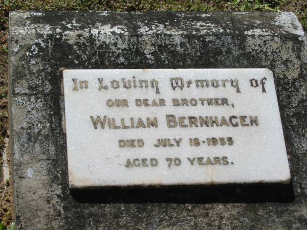 William BERNHAGEN  | 18 Jul 1955, aged 70  | Lowood General Cemetery  |   | 