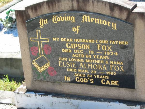 Gipson FOX  | 19 Dec 1974, aged 64  | Elsie Almora FOX  | 28 Mar 1992, aged 83  | Lowood General Cemetery  |   | 