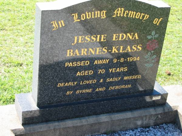 Jessie Edna BARNES-KLASS  | 9 Aug 1994, aged 70  | (missed by Byrne and Deborah)  | Lowood General Cemetery  |   | 
