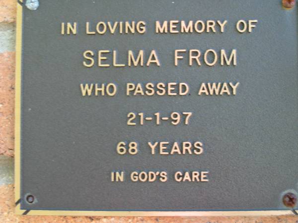 Selma FROM  | 21 Jan 1997, aged 68  | Lowood General Cemetery  |   | 