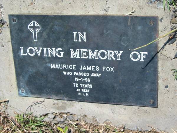 Maurice James FOX  | 19 Jan 1996, aged 72  | Lowood General Cemetery  |   | 