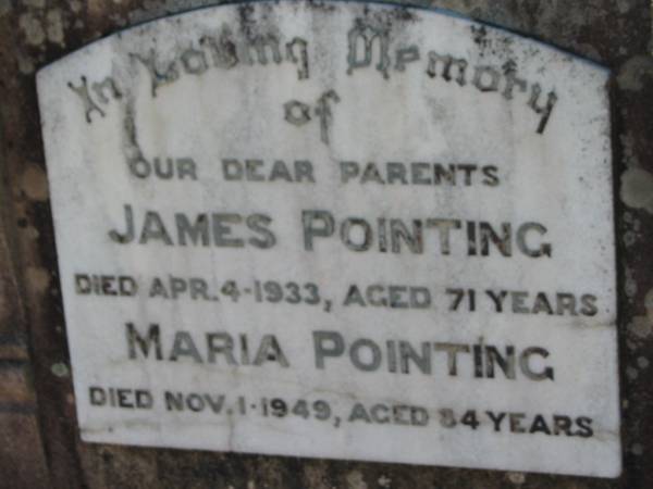 James POINTING  | 4 Apr 1933, aged 71  | Maria POINTING  | 1 Nov 1949, aged 84  | Lowood General Cemetery  |   | research contact: Peter Lowe  | James & Maria POINTING immigrated in 1887. James was born 1861 in Chilcompton, Somerset. Details of his family are under POINTING families from Somerset:  | <a href= http://freepages.genealogy.rootsweb.ancestry.com/~pnlowe/pointing_home.htm >http://freepages.genealogy.rootsweb.ancestry.com/~pnlowe/pointing_home.htm</a>  |   | 