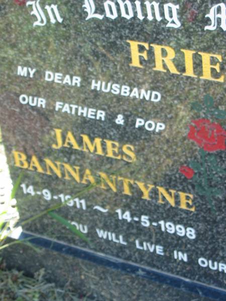 James Bannantyne FRIELS  | b: 14 Sep 1911, d: 14 May 1998  | Lorna Louisa FRIELS  | b: 14 Aug 1914, d: 1 Jun 2004  | Lowood General Cemetery  |   | 