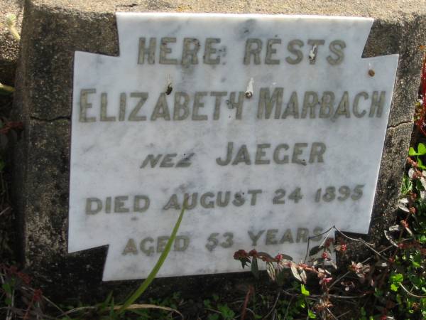 Elizabeth MARBACH nee JAEGER, died 24 Aug 1895 aged 53 years;  | Lowood Trinity Lutheran Cemetery (Bethel Section), Esk Shire  | 