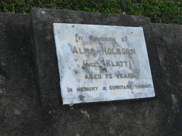 Alma HOLBORN (nee KLATT) aged 22 years;  | Lowood Trinity Lutheran Cemetery (Bethel Section), Esk Shire  | 
