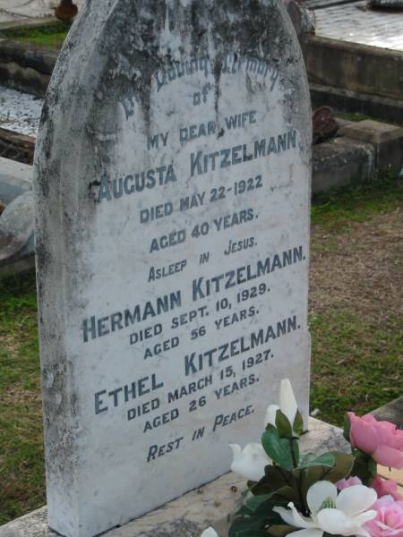 Augusta KITZELMANN, died 22 May 1922 aged 40 years, wife;  | Hermann KITZELMANN, died 10 Sept 1929 aged 56 years;  | Ethel KITZELMANN, died 15 March 1927, aged 26 years;  | Lowood Trinity Lutheran Cemetery (Bethel Section), Esk Shire  | 