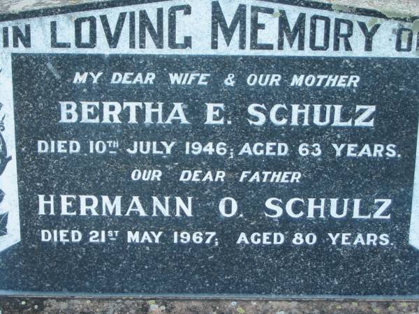 Bertha E. SCHULZ, died 10 July 1946 aged 63 years, wife mother;  | Hermann O. SCHULZ, died 21 May 1967 aged 80 years, father;  | Lowood Trinity Lutheran Cemetery (Bethel Section), Esk Shire  | 