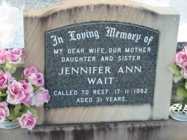 Jennifer Ann WAIT, died 17-11-1982 aged 31 years, wife mother daughter sister;  | Lowood Trinity Lutheran Cemetery (Bethel Section), Esk Shire  | 