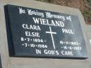 
WIELAND;
Clara Elsie, 8-7-1894 - 7-10-1984;
Paul, 16-11-1887 - 16-8-1967;
Lowood Trinity Lutheran Cemetery (St Marks Section), Esk Shire
