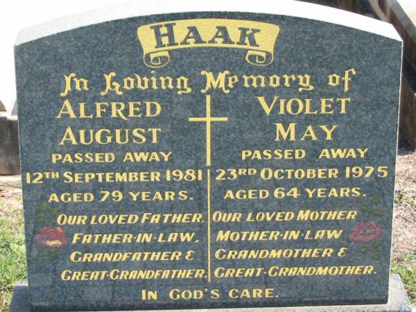 HAAK;  | Alfred August, died 12 Sept 1981 aged 79 years, father father-in-law grandfather great-grandfather;  | Violet May, died 23 Oct 1975 aged 64 years, mother mother-in-law grandmother great-grandmother;  | Lowood Trinity Lutheran Cemetery (St Mark's Section), Esk Shire  | 
