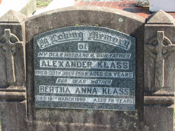 Alexander KLASS, died 30 July 1958 aged 68 years, husband father;  | Bertha Anna KLASS, died 18 Mar 1969 aged 76 years, mother;  | Lowood Trinity Lutheran Cemetery (St Mark's Section), Esk Shire  | 