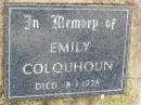 
Emily COLQUHOUN,
died 8-1-1928;
Ma Ma Creek Anglican Cemetery, Gatton shire
