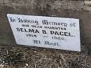 
Selma B. PAGEL, daughter,
1914 - 1926;
Ma Ma Creek Anglican Cemetery, Gatton shire
