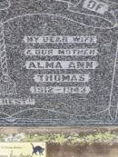 
Robert Joseph THOMAS, husband father,
1909 - 1973;
Alma Ann THOMAS, wife mother,
1912 - 1943;
Constance Joan SPEECHLEY,
wife of John,
mother of Peter, Jennifer, Theresa, Amanda,
& Anthony,
daughter of Robert Joseph and Alma Ann THOMAS,
born 23 Oct 1931 - died 26 May 2001;
Ma Ma Creek Anglican Cemetery, Gatton shire
