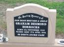 
Graham Desmond HORROCKS, brother uncle,
born 21 Nov 1939 died 17 April 1996;
Ma Ma Creek Anglican Cemetery, Gatton shire
