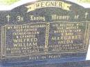 
Wilfred William WEGNER,
husband father father-in-law grandad,
died 5-9-86 aged 71 years;
Margaret Hilda WEGNER,
wife mother mother-in-law nana,
died 12-1-91 aged 73 years;
Ma Ma Creek Anglican Cemetery, Gatton shire
