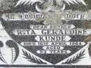 
Neville Arthur KUNDE,
husband father,
died 26 June 1977 aged 50 years;
Rita Geraldine KUNDE, mother,
died 16 April 1984 aged 53 years;
Ma Ma Creek Anglican Cemetery, Gatton shire
