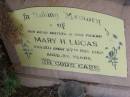 
Mary H. LUCAS, mother,
died 27 Nov 1962 aged 53 years;
Ma Ma Creek Anglican Cemetery, Gatton shire
