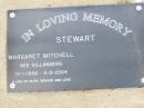 
Margaret Mitchell STEWART, nee GILLANDERS,
17-1-1936 - 3-9-2004;
Ma Ma Creek Anglican Cemetery, Gatton shire
