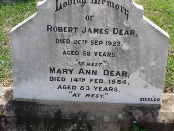 Robert James DEAR,  | died 26 Sept 1922 aged 58 years;  | Mary Ann DEAR,  | died 14 Feb 1954 gaed 83 years;  | Ma Ma Creek Anglican Cemetery, Gatton shire  | 