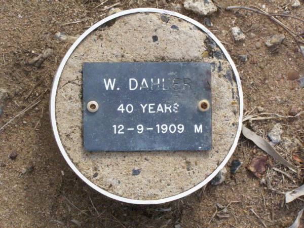 W. DAHLER, male,  | died 12-9-1909 aged 40 years;  | Ma Ma Creek Anglican Cemetery, Gatton shire  | 