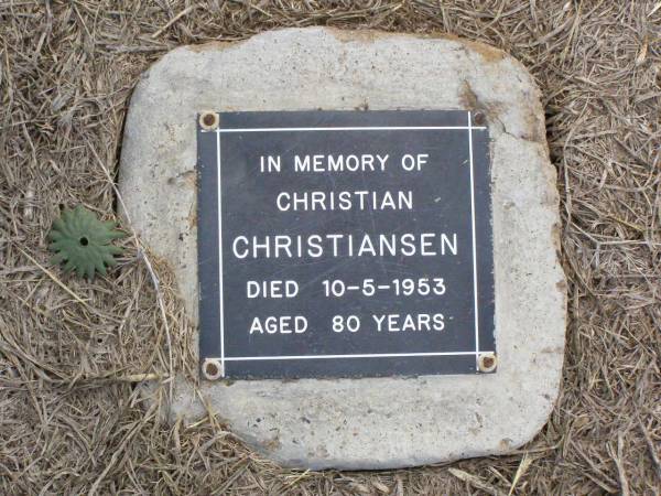 Christian CHRISTIANSEN,  | died 10-5-1953 aged 80 years;  | Ma Ma Creek Anglican Cemetery, Gatton shire  | 