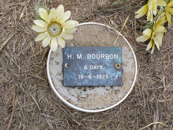 H.M. BOURBON, female,  | died 19-6-1925 aged 6 days;  | Ma Ma Creek Anglican Cemetery, Gatton shire  | 