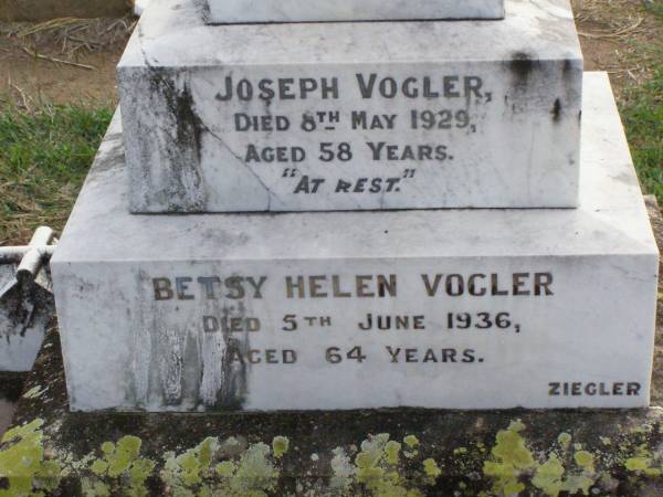 Joseph VOGLER,  | died 8 May 1929 aged 58 years;  | Betsy Helen VOGLER,  | died 5 June 1936 aged 64 years;  | Ma Ma Creek Anglican Cemetery, Gatton shire  | 