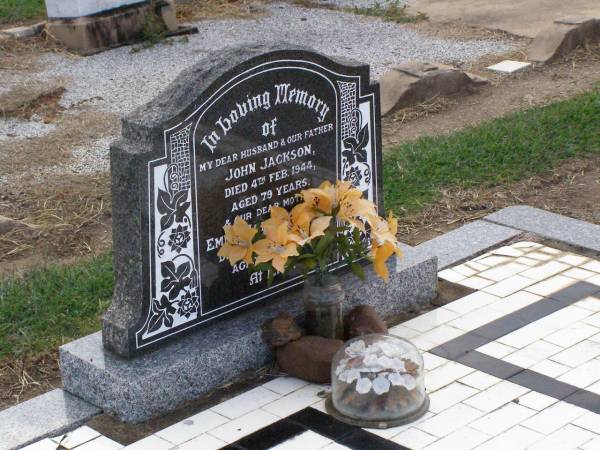 John JACKSON, husband father,  | died 4 Feb 1944 aged 79 years;  | Emma Jane JACKSON, mother,  | died 20 Sept 1949 aged 83 years;  | Ma Ma Creek Anglican Cemetery, Gatton shire  | 