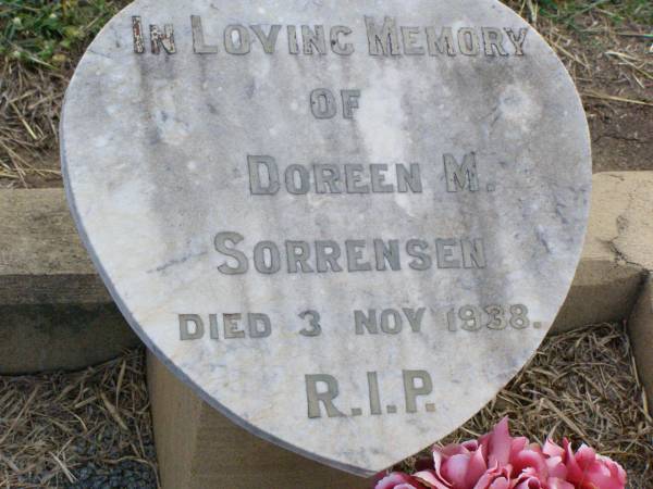 Ronald R. SORRENSEN,  | died 4 Dec 1937;  | Shirley Ann SORRENSEN,  | died 17-3-1957 aged 11 years;  | Doreen M. SORRENSEN,  | died 3 Nov 1938;  | Ma Ma Creek Anglican Cemetery, Gatton shire  | 