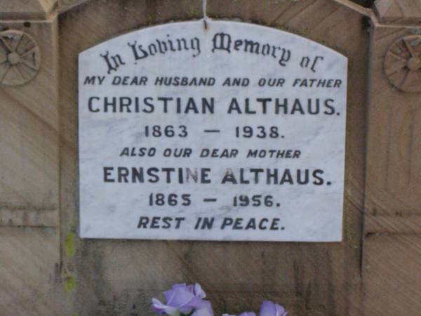 Christian ALTHAUS, husband father,  | 1863 - 1938;  | Ernstine ALTHAUS, mother,  | 1865 - 1956;  | Ma Ma Creek Anglican Cemetery, Gatton shire  | 