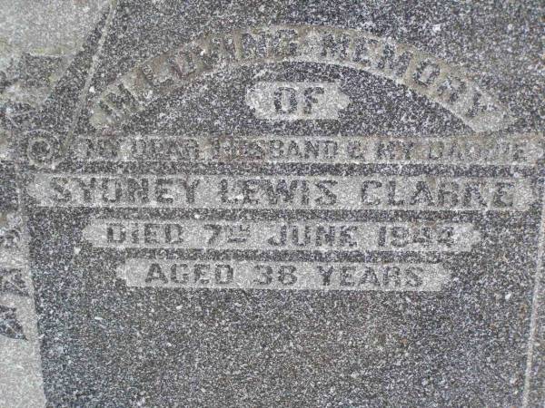 Sydney Lewis CLARKE, husband dad,  | died 7 June 1944 aged 38 years;  | Ma Ma Creek Anglican Cemetery, Gatton shire  | 