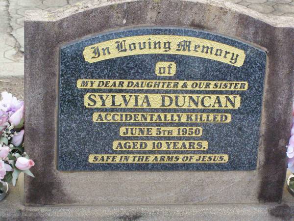 Sylvia DUNCAN, daughter sister,  | accidentally killed 5 June 1950 aged 10 years;  | Ma Ma Creek Anglican Cemetery, Gatton shire  | 