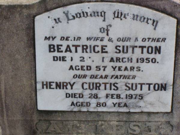 Beatrice SUTTON, wife mother,  | died 26 March 1950 aged 57 years;  | Henry Curtis SUTTON, father,  | died 29 Feb 1975 aged 80 years;  | Ma Ma Creek Anglican Cemetery, Gatton shire  | 
