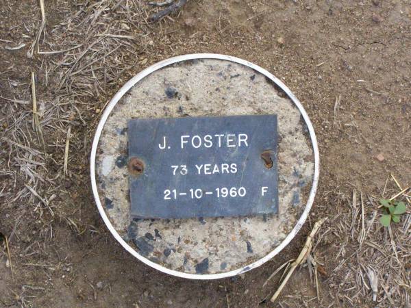 J. FOSTER, female,  | died 21-10-1960 aged 73 years;  | Ma Ma Creek Anglican Cemetery, Gatton shire  | 
