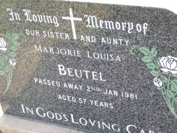 Marjorie Louisa BEUTEL, sister aunty,  | died 2 Jan 1981 aged 57 years;  | Ma Ma Creek Anglican Cemetery, Gatton Shire  | 