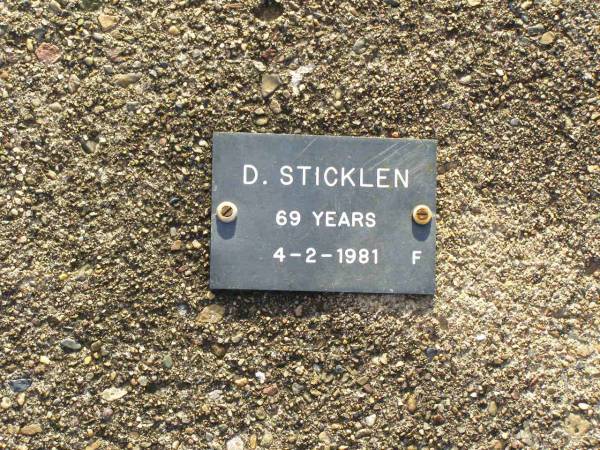 D. STICKLEN, female,  | died 4-2-1981 aged 69 years;  | Ma Ma Creek Anglican Cemetery, Gatton shire  | 