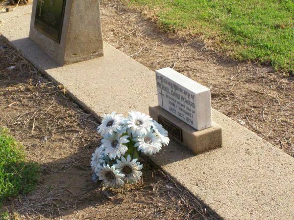Michael David HOWARD,  | infant son of John & Margaret,  | died 26 Oct 1974;  | Trae Anthony,  | 23 - 24-10-1997,  | forever Rachel;  | Ma Ma Creek Anglican Cemetery, Gatton shire  | 