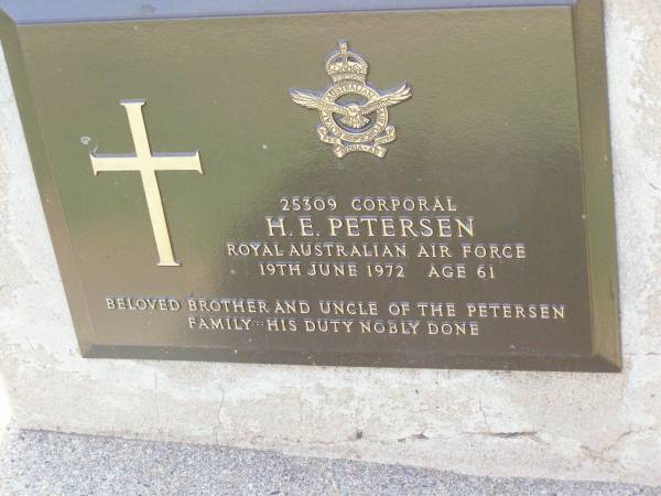 H.E. PETERSEN,  | died 19 June 1972 aged 61 years,  | brother uncle of PETERSEN family;  | Ma Ma Creek Anglican Cemetery, Gatton shire  | 