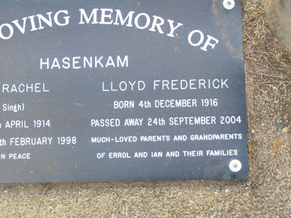 Elsie Rachel HASENKAM (nee SINGH),  | born 25 April 1914 died 15 Feb 1998;  | Lloyd Frederick HASENKAM,  | born 4 Dec 1916 died 24 Sept 2004;  | parents grandparents of Errol & Ian & families;  | Ma Ma Creek Anglican Cemetery, Gatton shire  | 