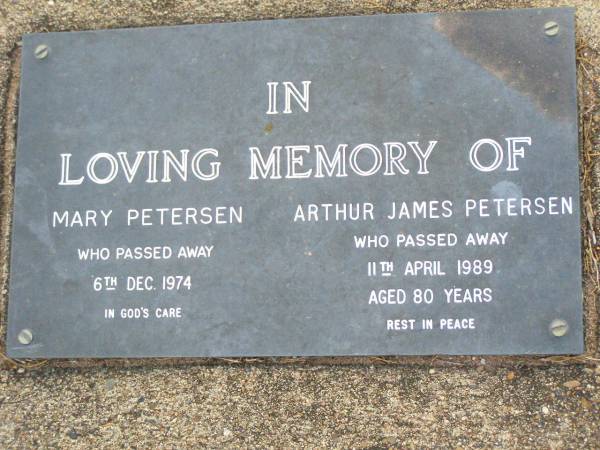Mary PETERSEN,  | died 6 Dec 1974;  | Arthur James PETERSEN,  | died 11 April 1989 aged 80 years;  | Ma Ma Creek Anglican Cemetery, Gatton shire  | 