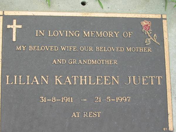 Lilian Kathleen JUETT,  | wife mother grandmother,  | 31-8-1911 - 21-5-1997;  | Maclean cemetery, Beaudesert Shire  | 